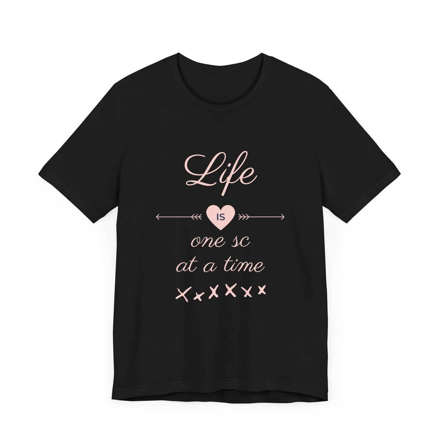 Life Is One Single Crochet at a Time Unisex Tee