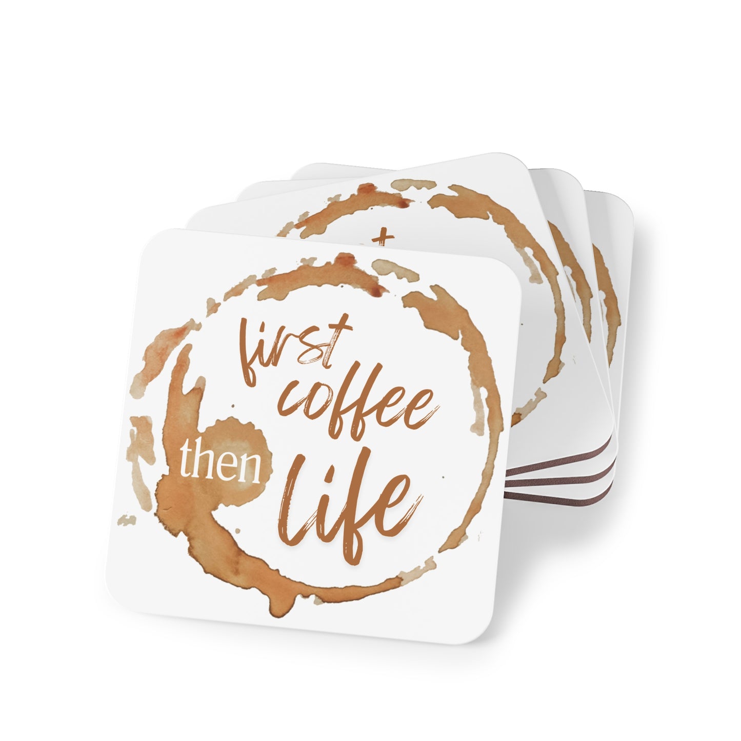“First Coffee, Then Life” Coasters – Set of 4 Round & Square Coffee Table Coasters