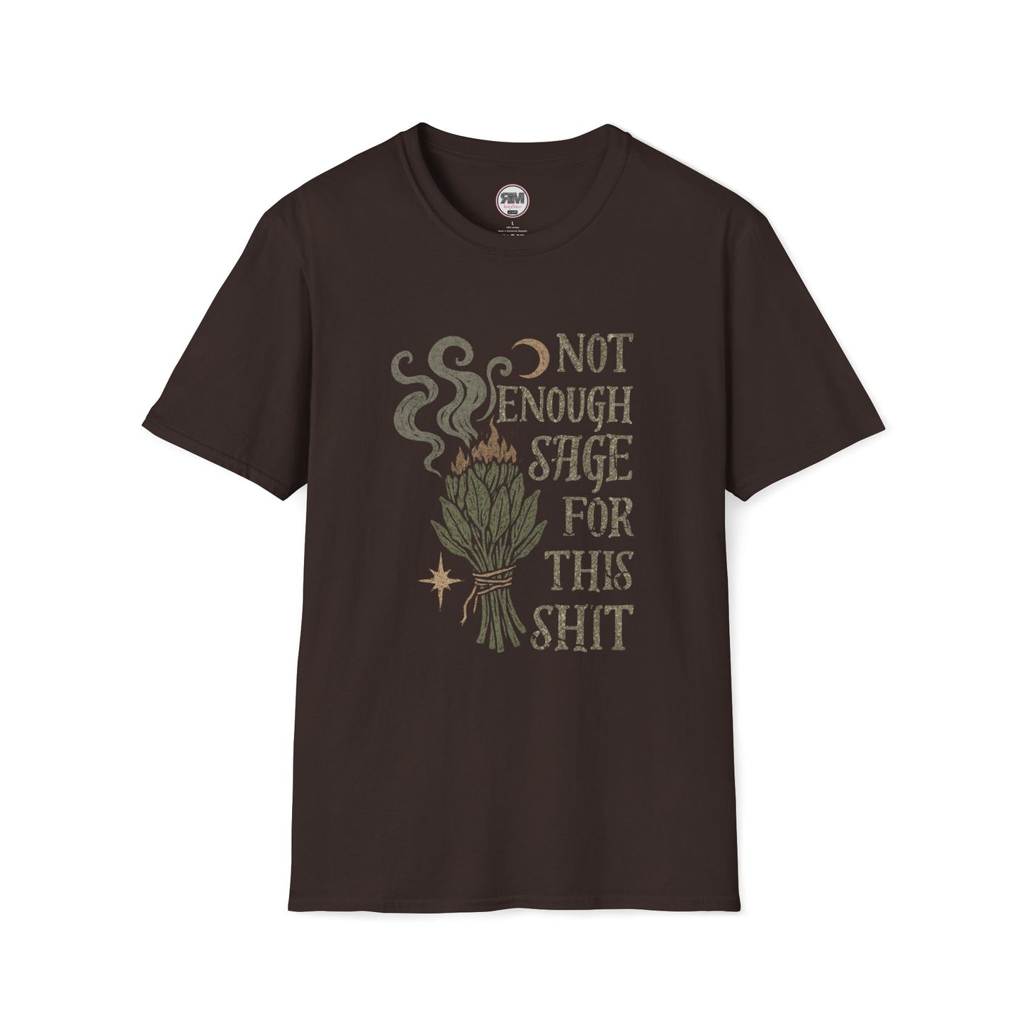 Not Enough Sage For This Shit Graphic Tee