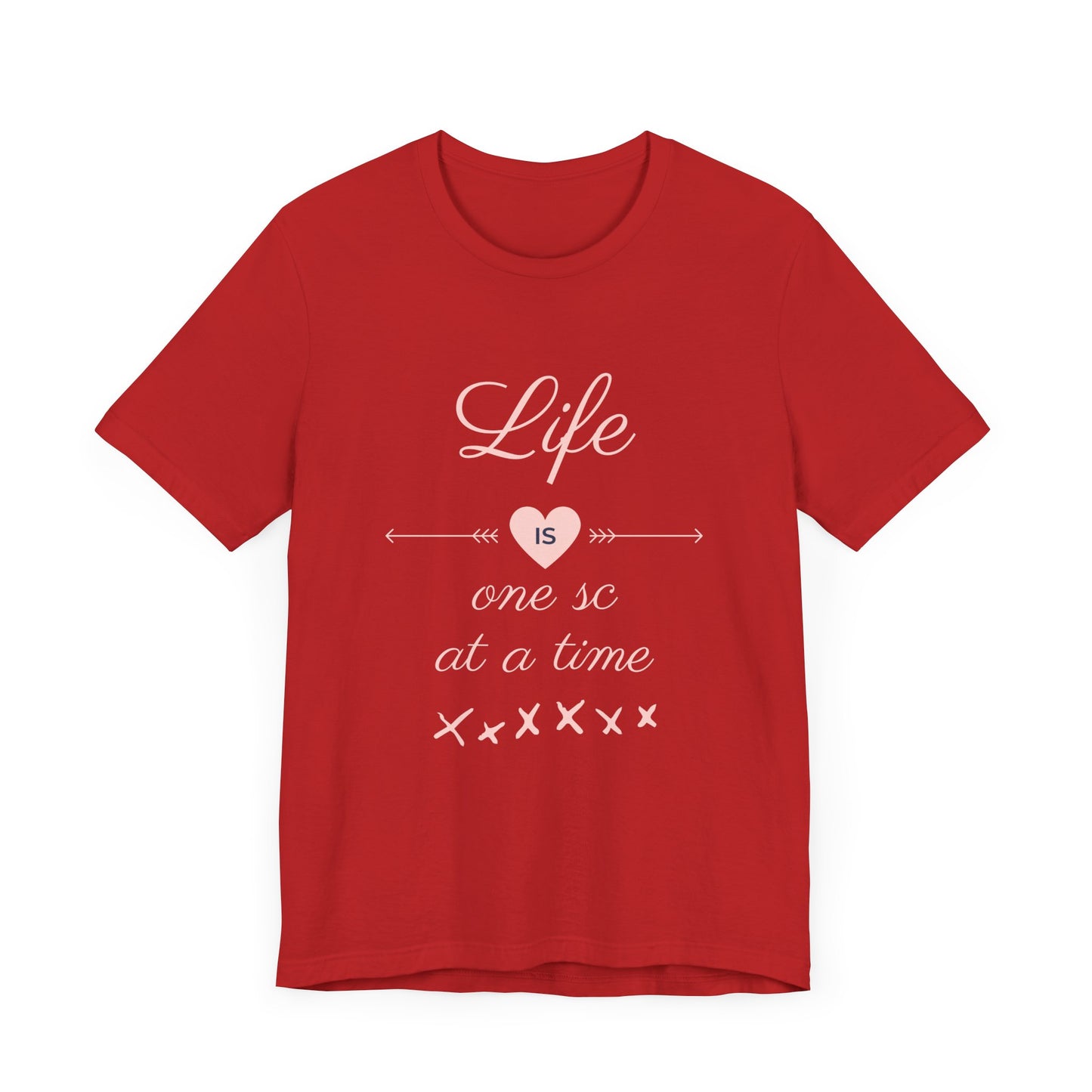 Life Is One Single Crochet at a Time Unisex Tee