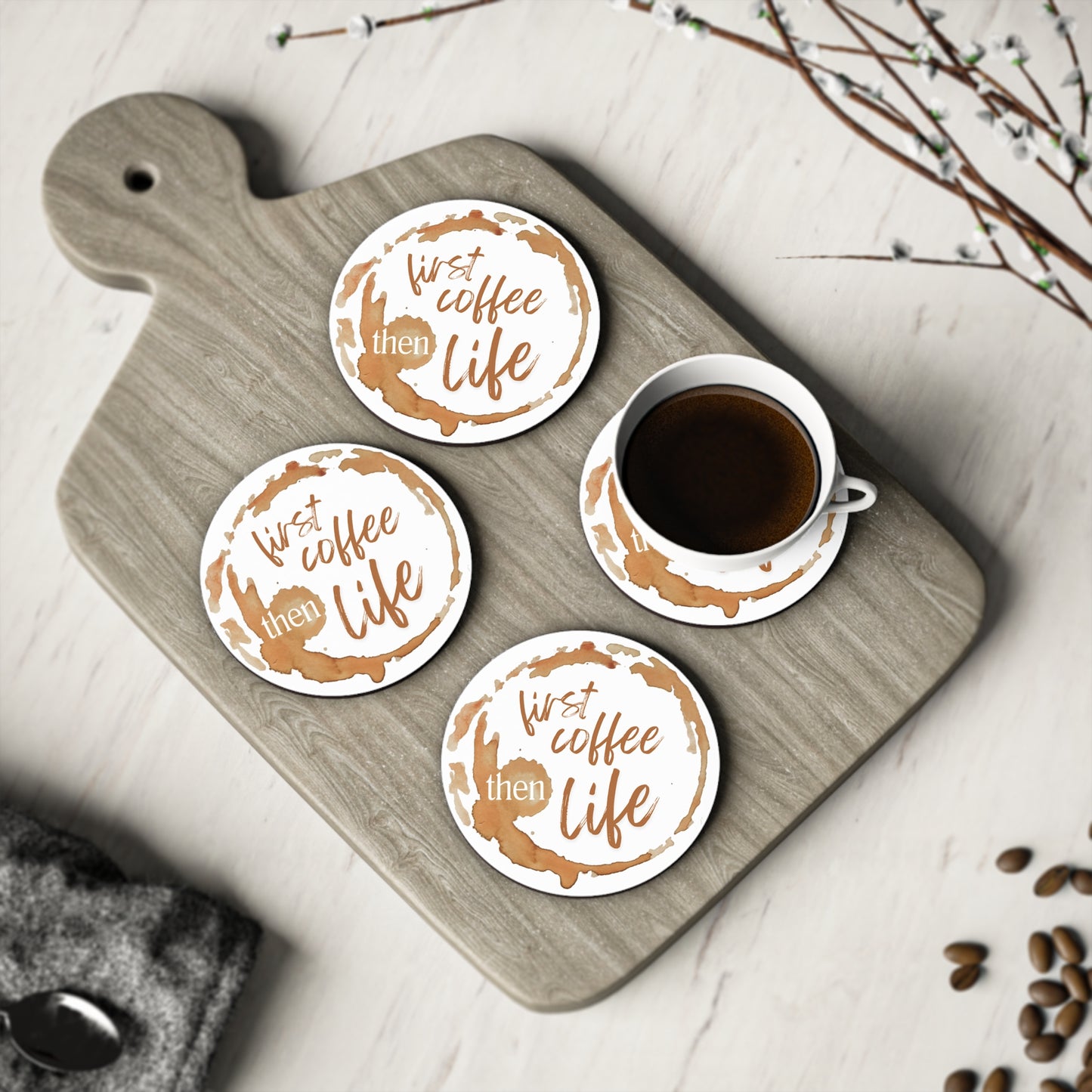 “First Coffee, Then Life” Coasters – Set of 4 Round & Square Coffee Table Coasters