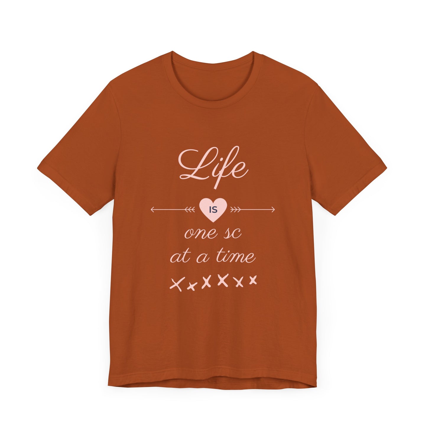 Life Is One Single Crochet at a Time Unisex Tee