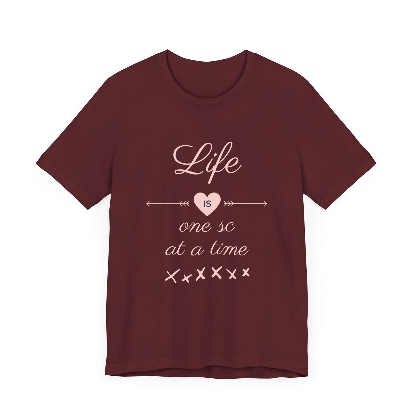 Life Is One Single Crochet at a Time Unisex Tee