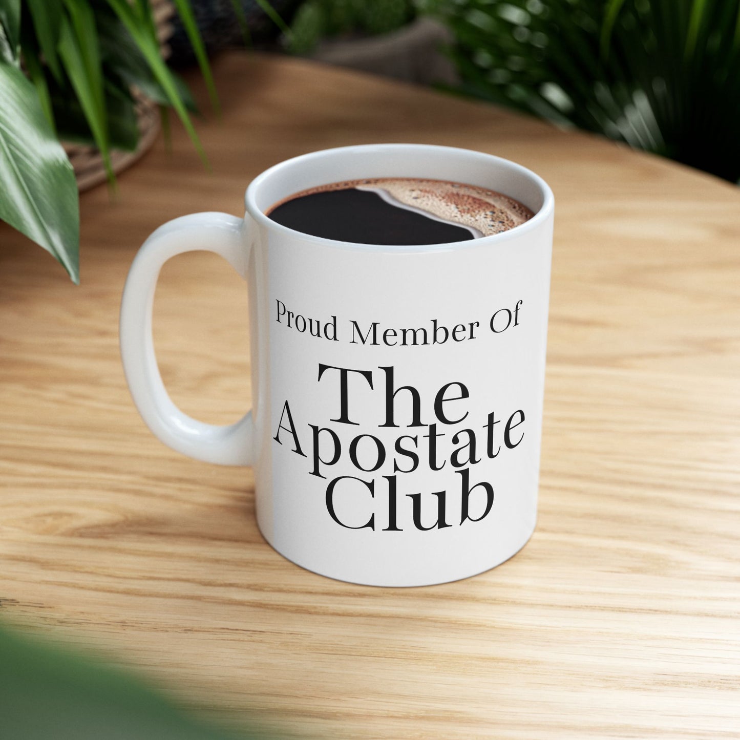 Proud Member of the Apostate Club Mug, Ex JW Cult Survivor Coffee Cup White Or Black