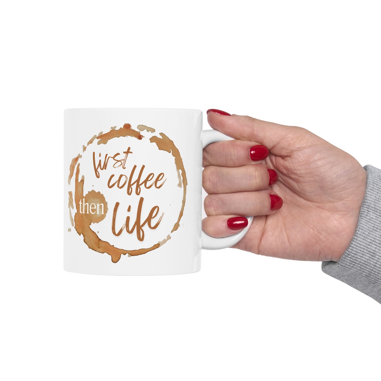 First Coffee, Then Life – Inspirational Quote Mug for Coffee Lovers