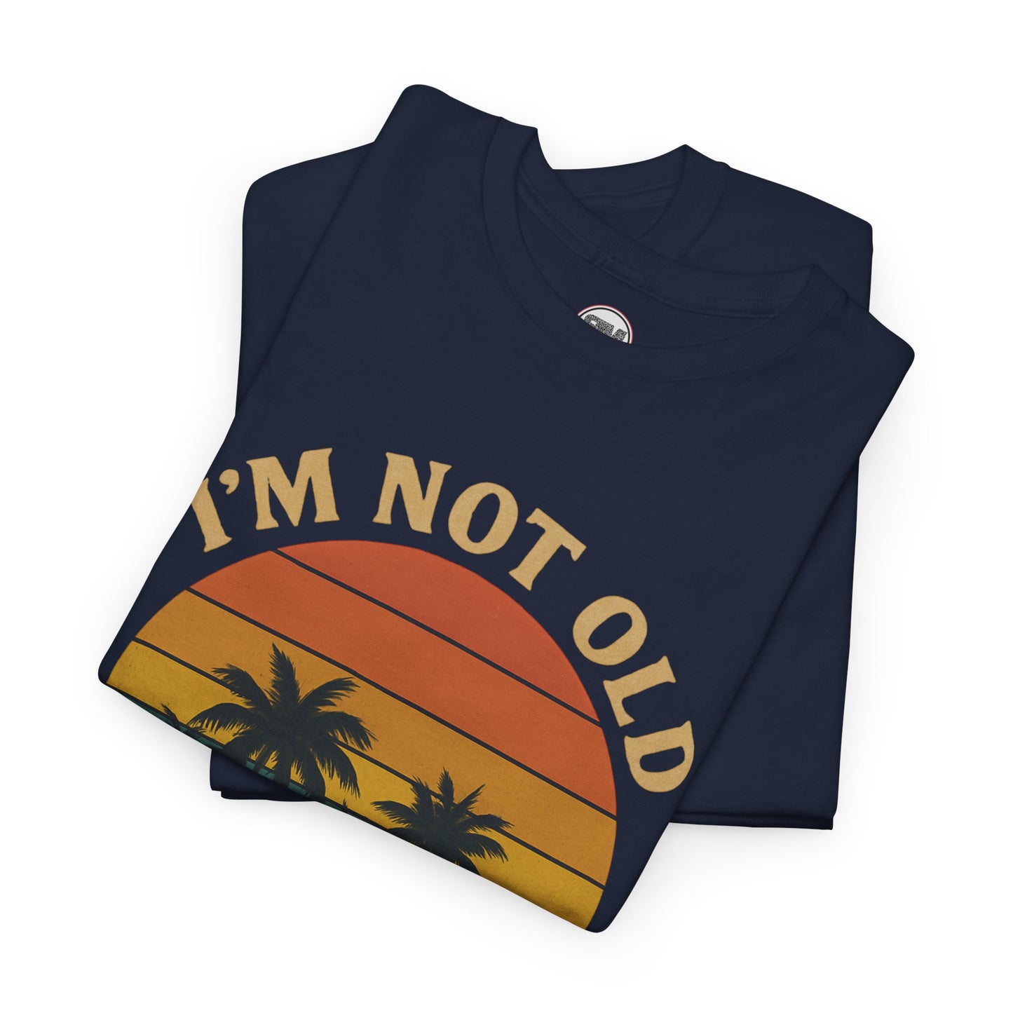 I'm not Old I'm Retro Sunset Unisex T-Shirt