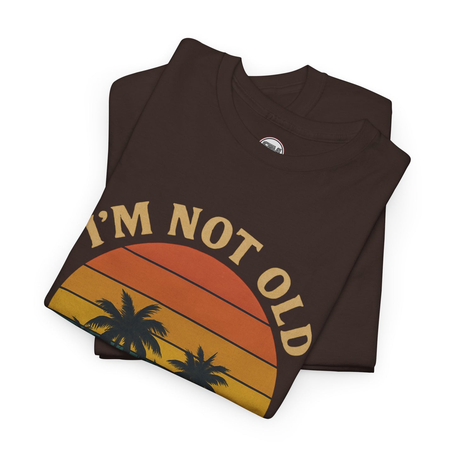 I'm not Old I'm Retro Sunset Unisex T-Shirt