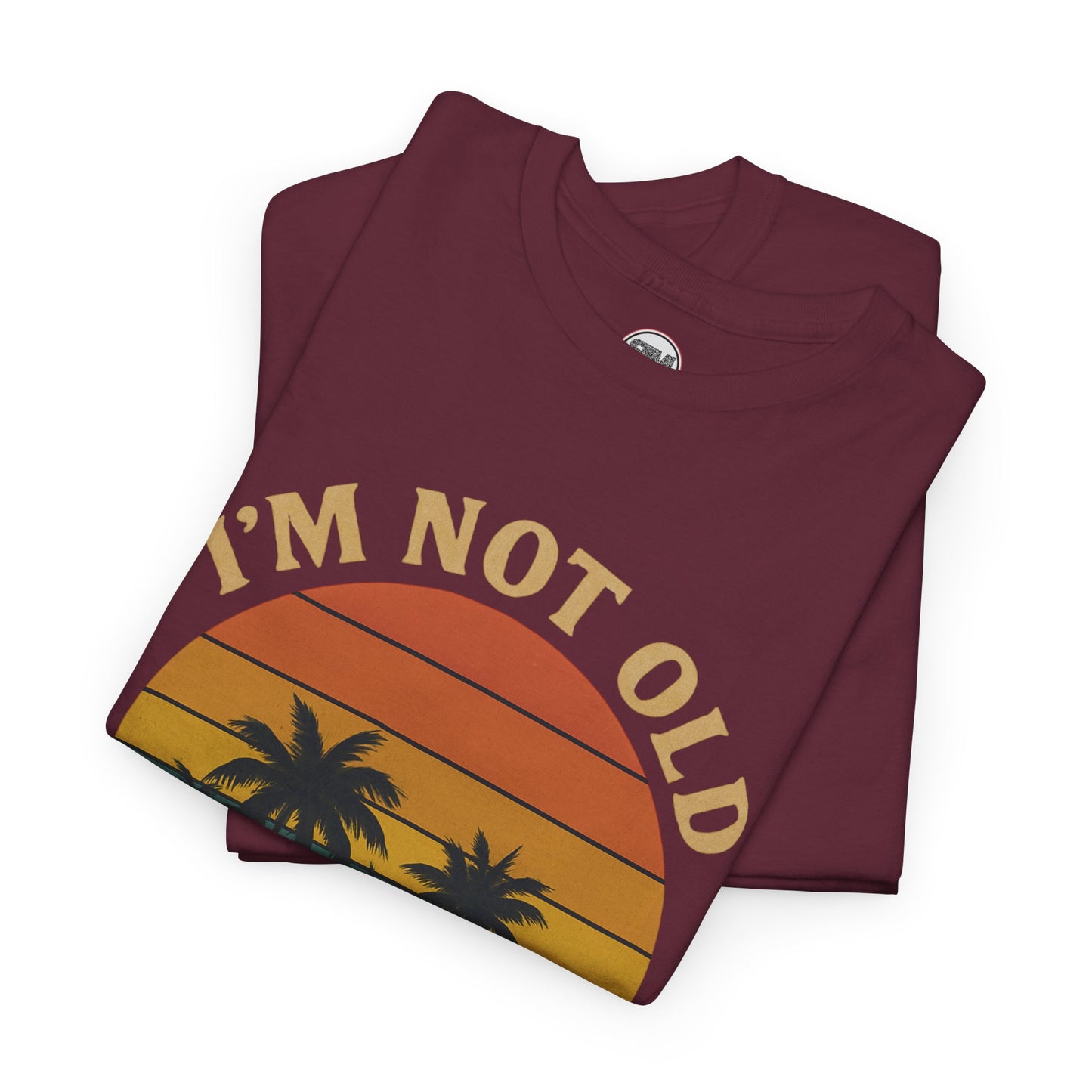 I'm not Old I'm Retro Sunset Unisex T-Shirt