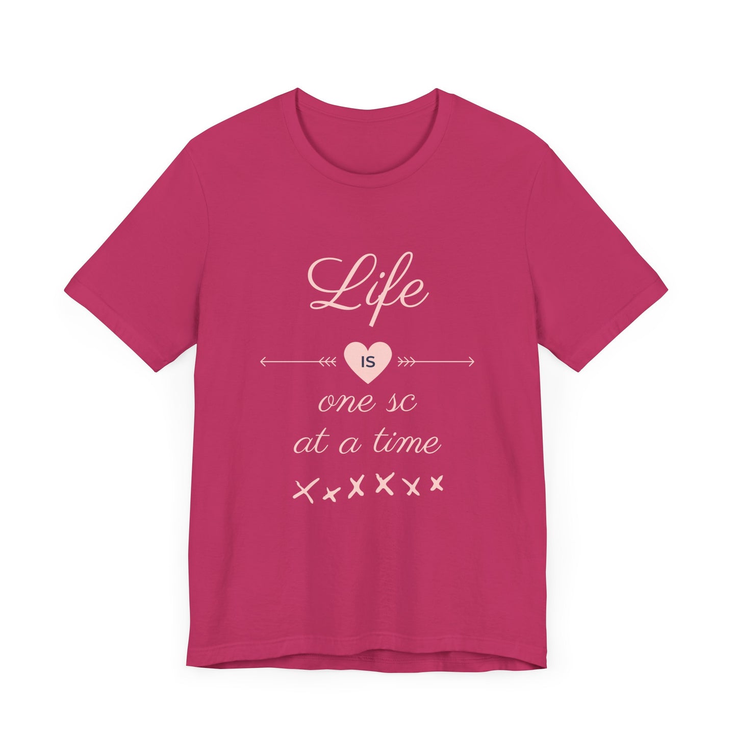 Life Is One Single Crochet at a Time Unisex Tee
