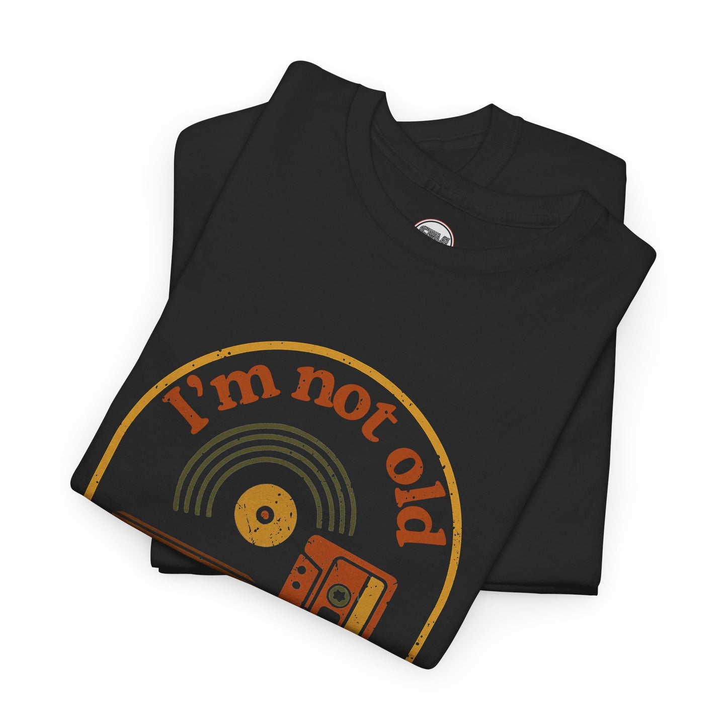 I'm not Old I'm Retro Unisex Tee