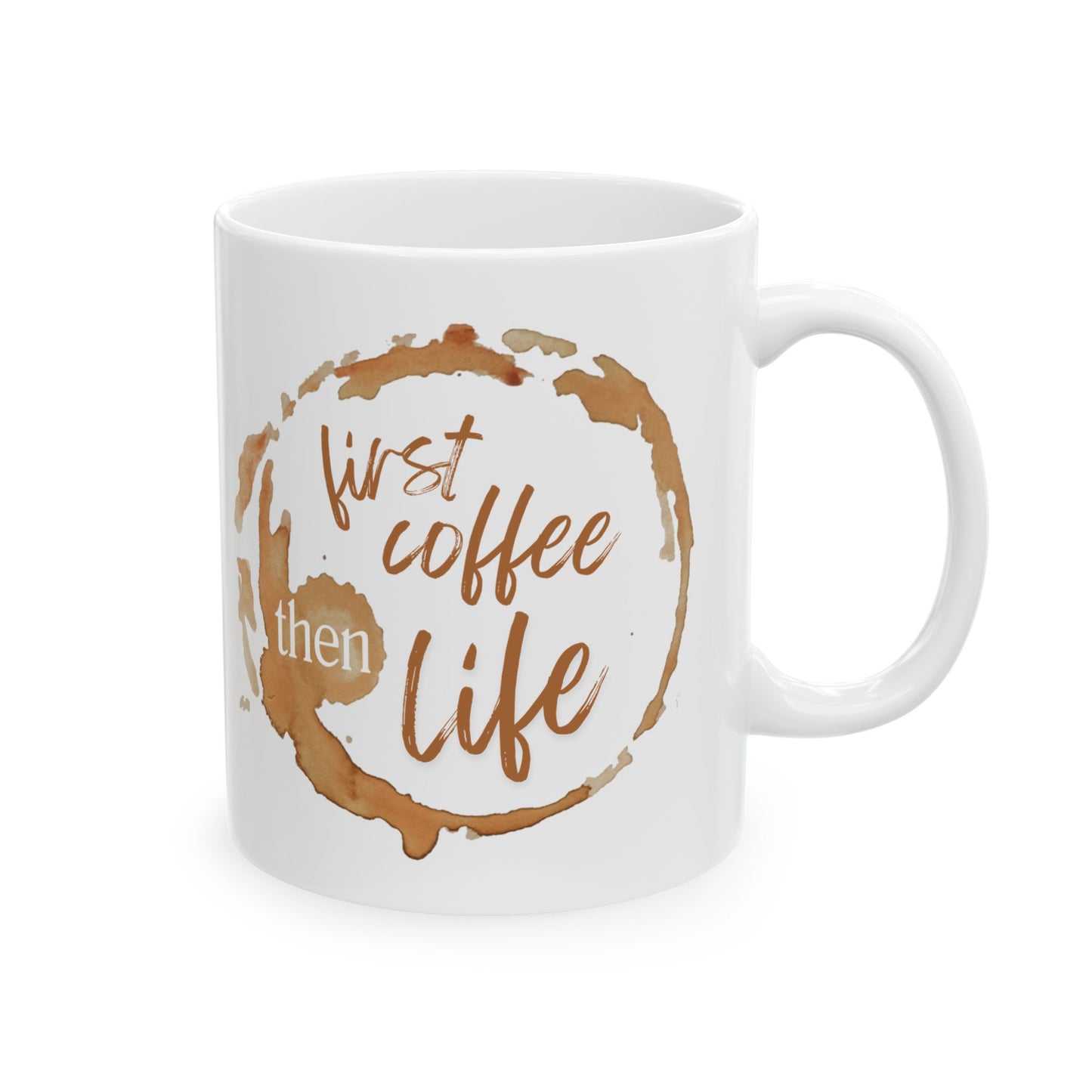 First Coffee, Then Life – Inspirational Quote Mug for Coffee Lovers