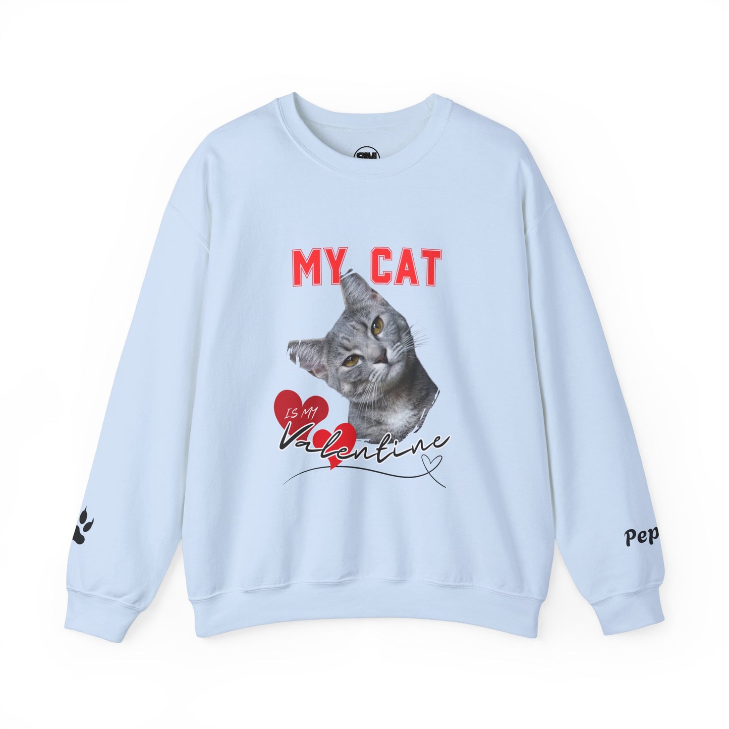 Custom My Cat or Dog Is My Valentine Sweatshirt, Personalized Pet Valentine Gift