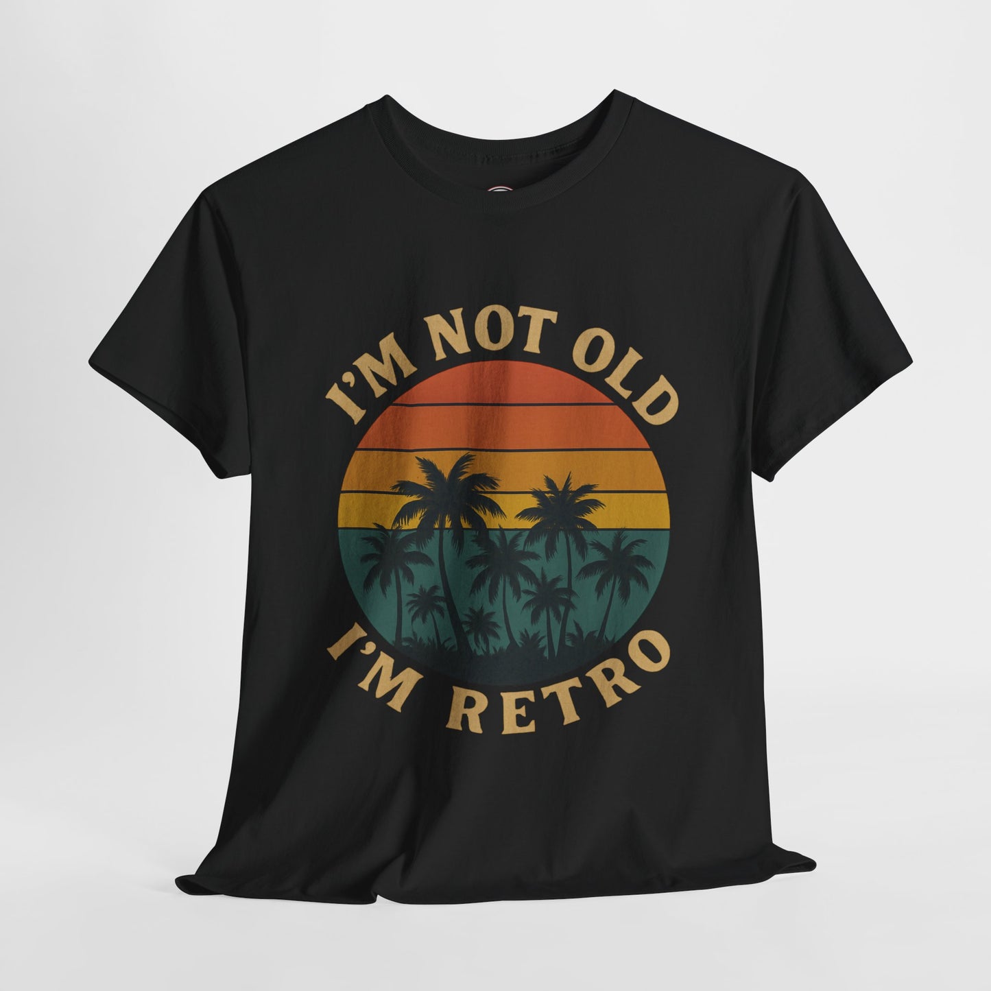 I'm not Old I'm Retro Sunset Unisex T-Shirt