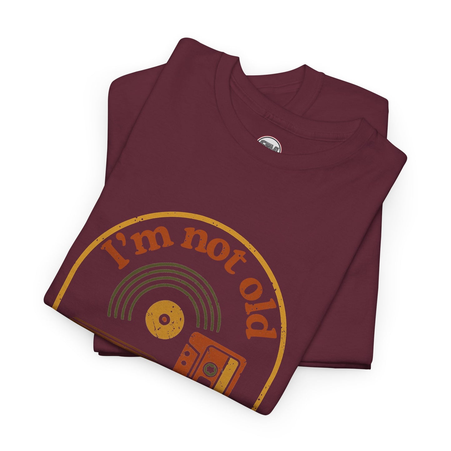 I'm not Old I'm Retro Unisex Tee