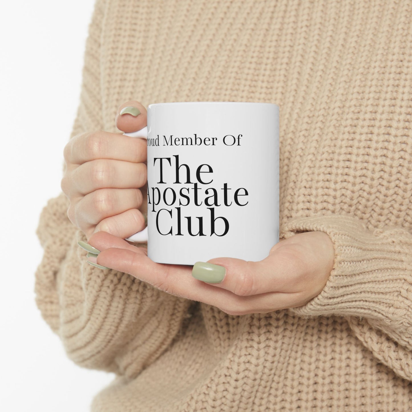 Proud Member of the Apostate Club Mug, Ex JW Cult Survivor Coffee Cup White Or Black