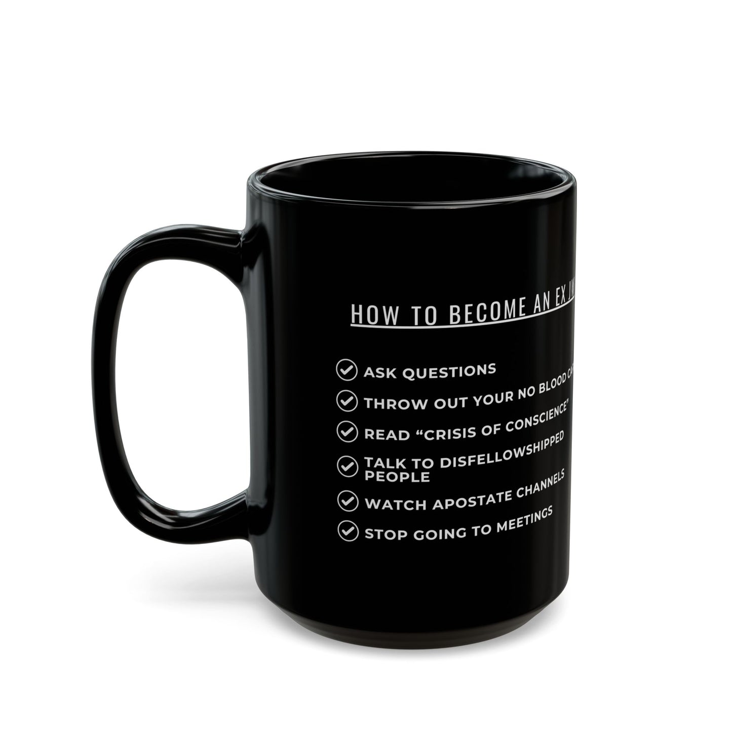 Recipe to Becoming an Ex JW Cult Survivor Mug, Ex JW Coffee Cup