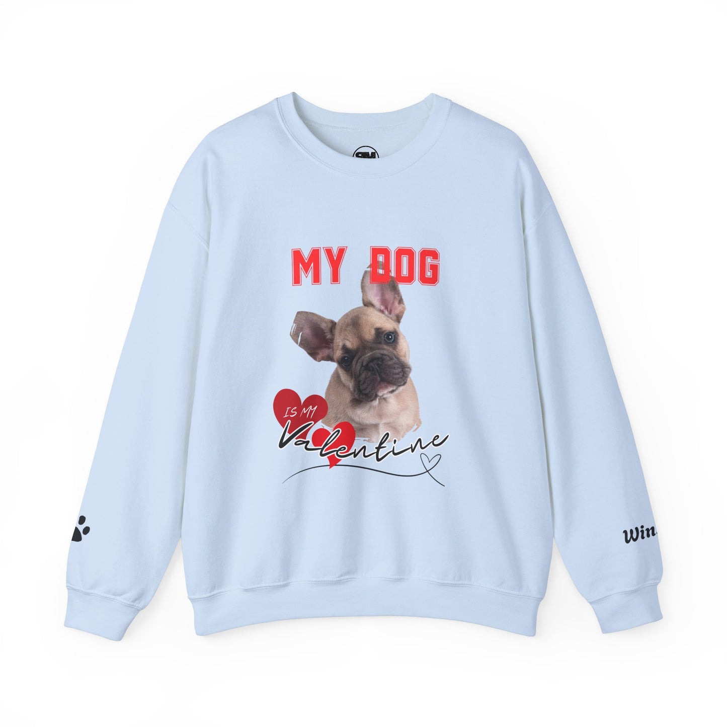 Custom My Cat or Dog Is My Valentine Sweatshirt, Personalized Pet Valentine Gift
