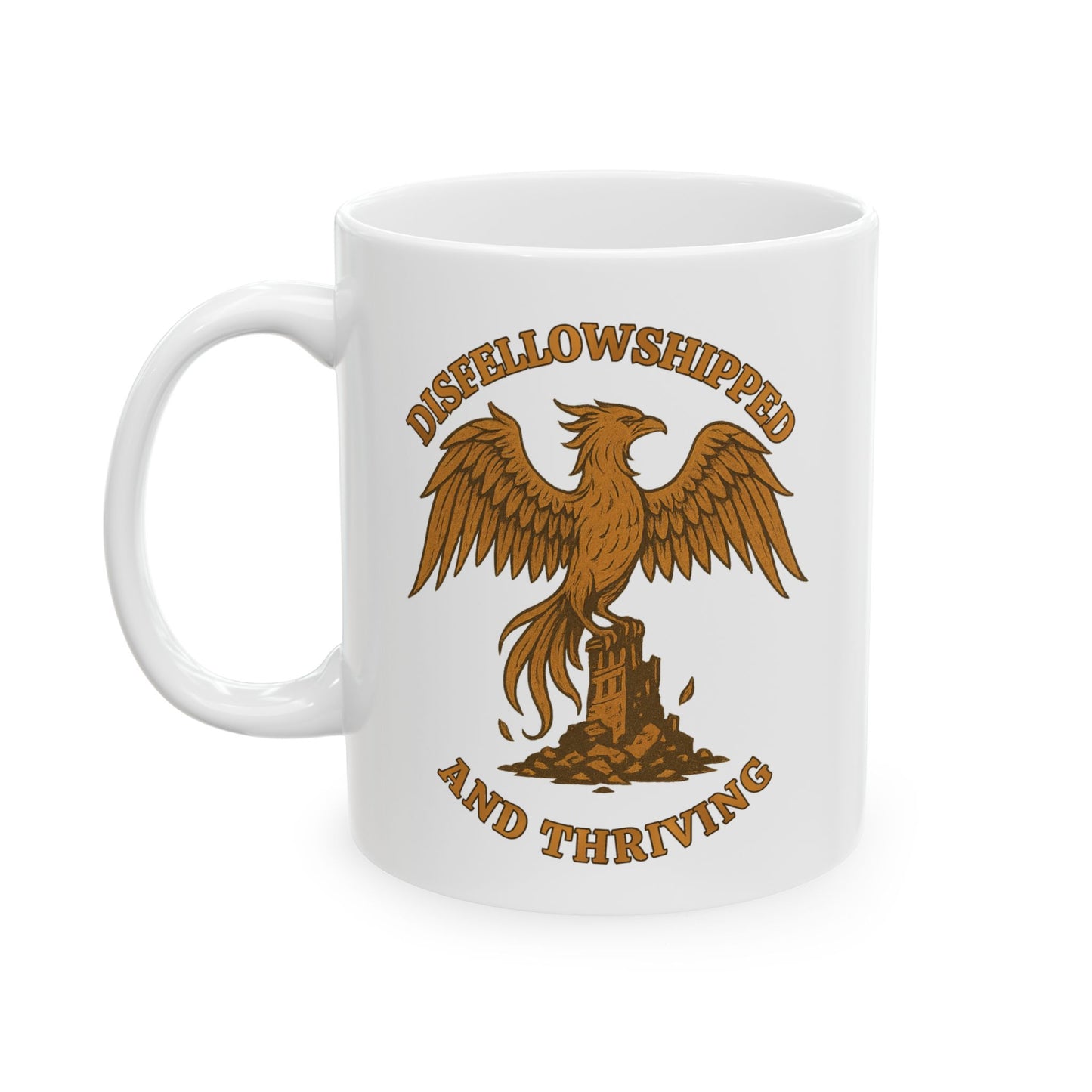 Disfellowshipped And Thriving Mug, Ex JW Cult Survivor Coffee Cup