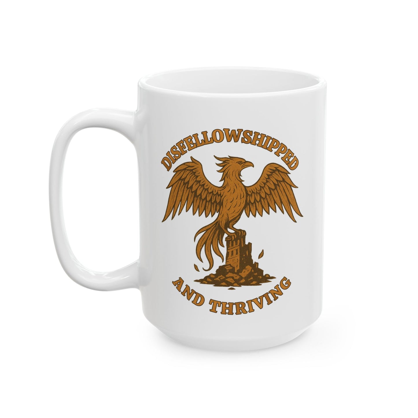 Disfellowshipped And Thriving Mug, Ex JW Cult Survivor Coffee Cup