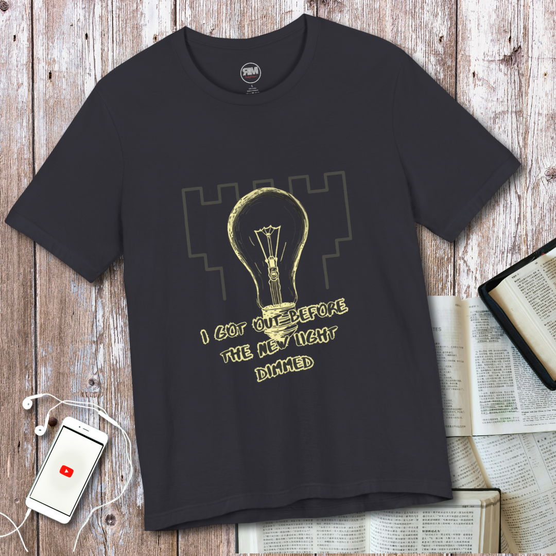 I Got Out Before the Light Dimmed T Shirt, Ex JW Cult Survivor Tee