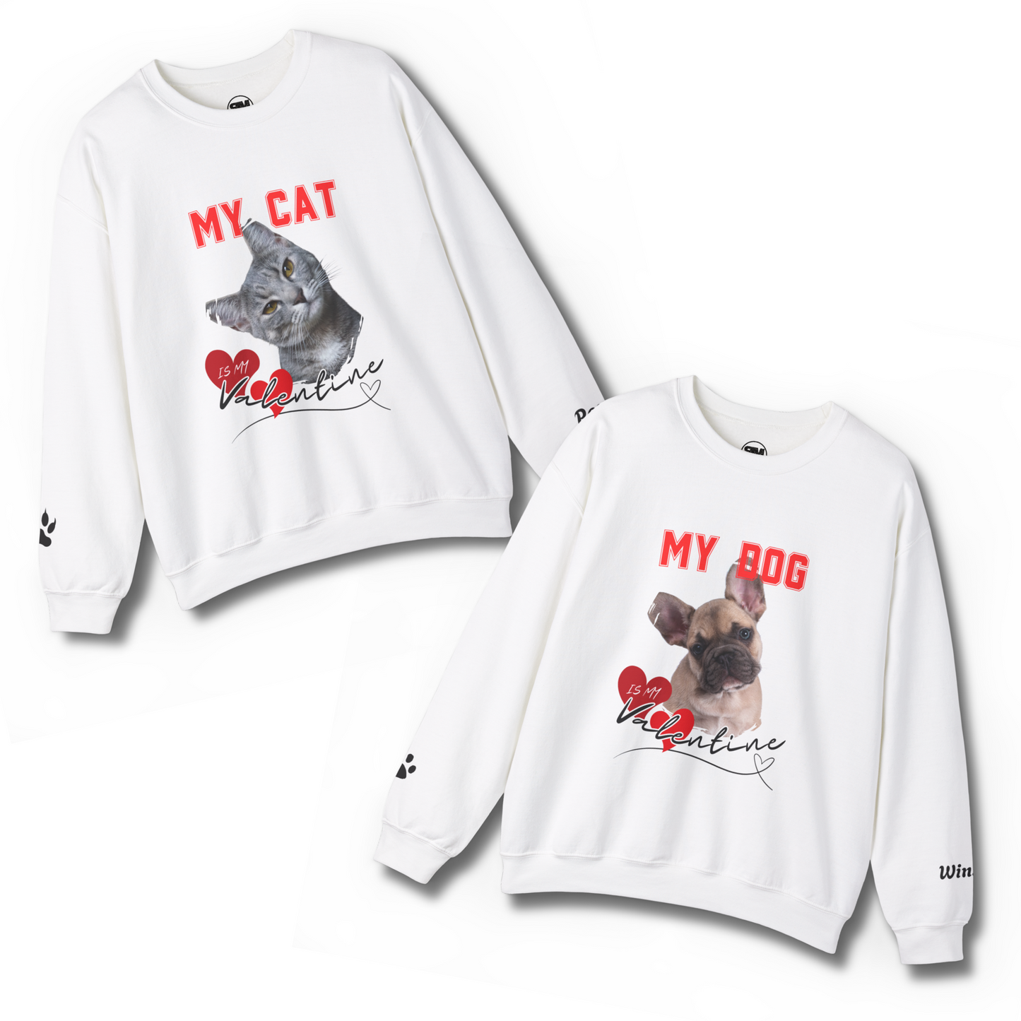 Custom My Cat or Dog Is My Valentine Sweatshirt, Personalized Pet Valentine Gift