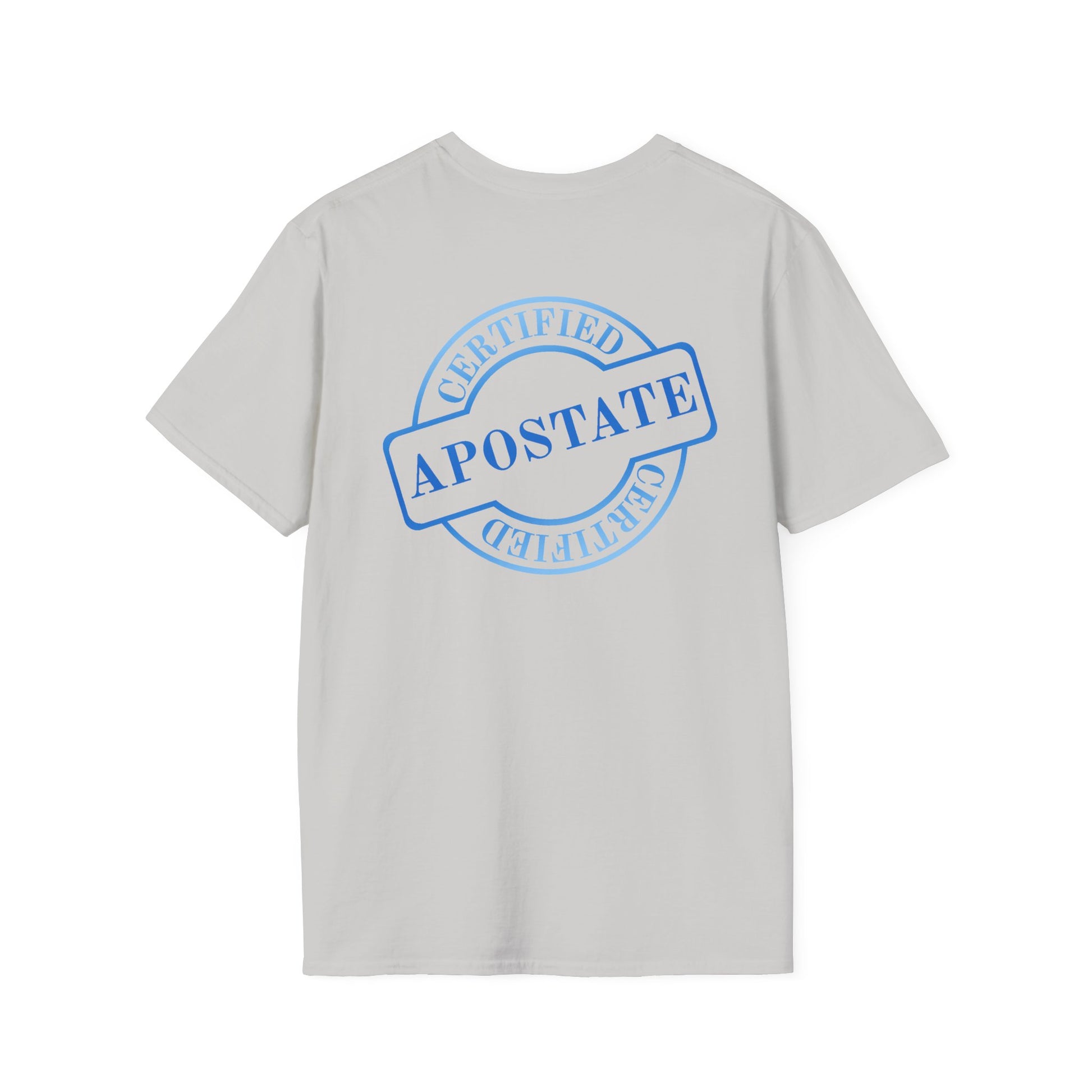 Certified Apostate T-Shirt Pocket Print & Back Stamp Printify