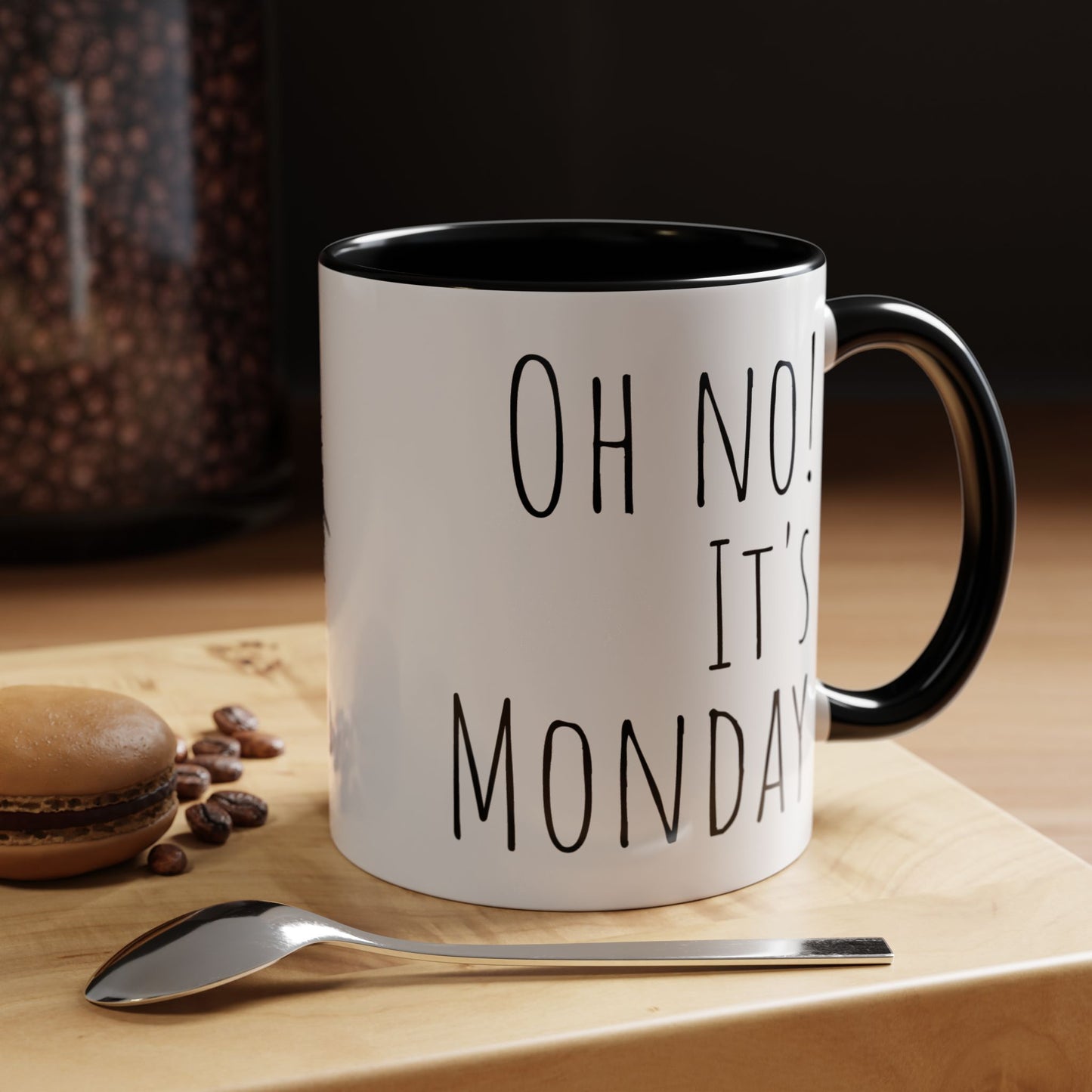 Funny Work Mug "Oh No It's Monday"