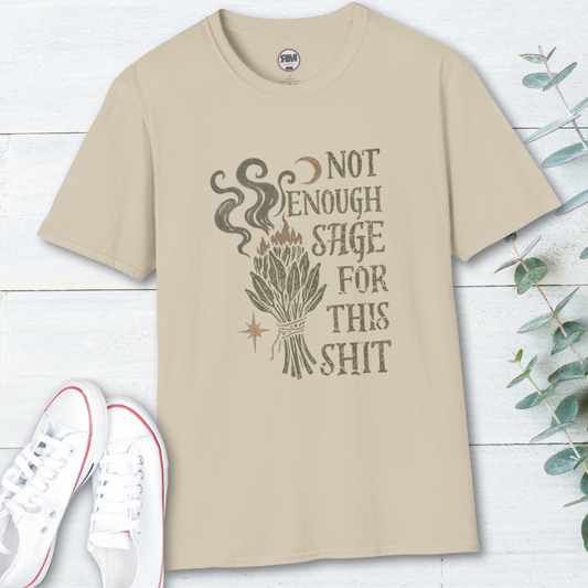 Not Enough Sage For This Shit Graphic Tee