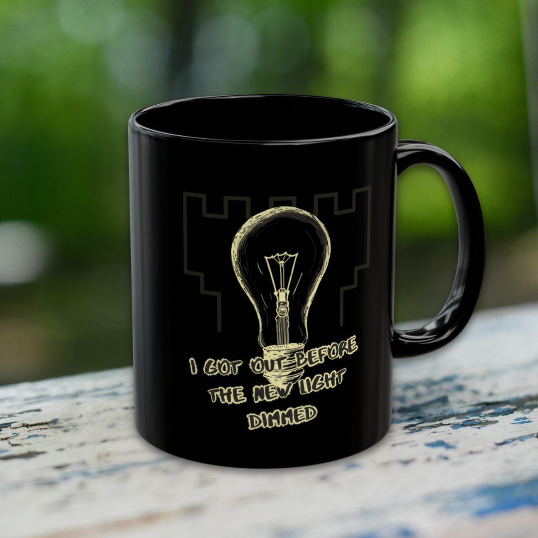 I Got Out Before the Light Dimmed Mug, Ex JW Cult Survivor Coffee Cup
