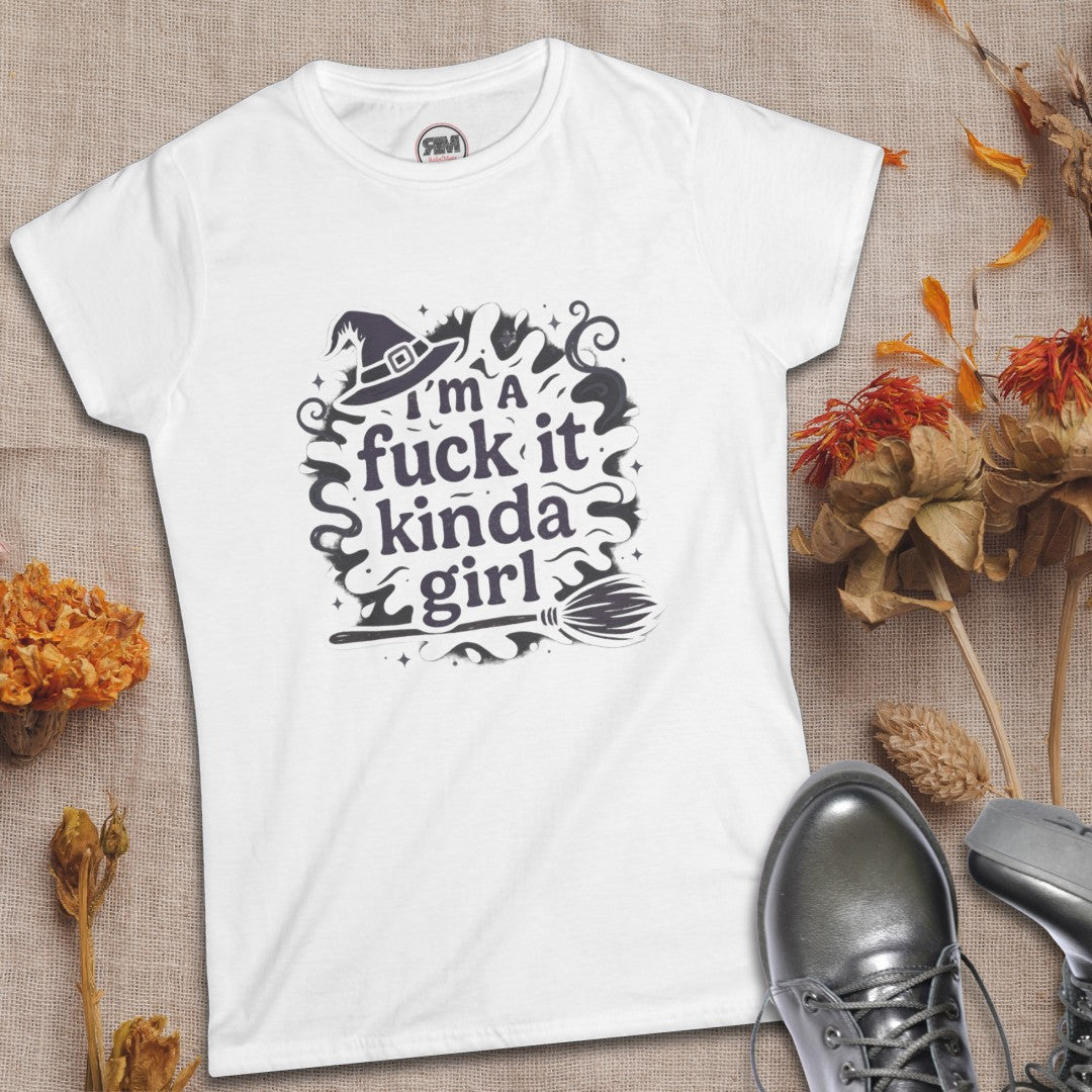 I'm a Fuck It Kinda Girl Witchy T Shirt | Grunge Statement Tee