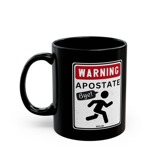 Ex JW Apostate Mug, Ex Jehovah’s Witness Cult Survivor Coffee Cup