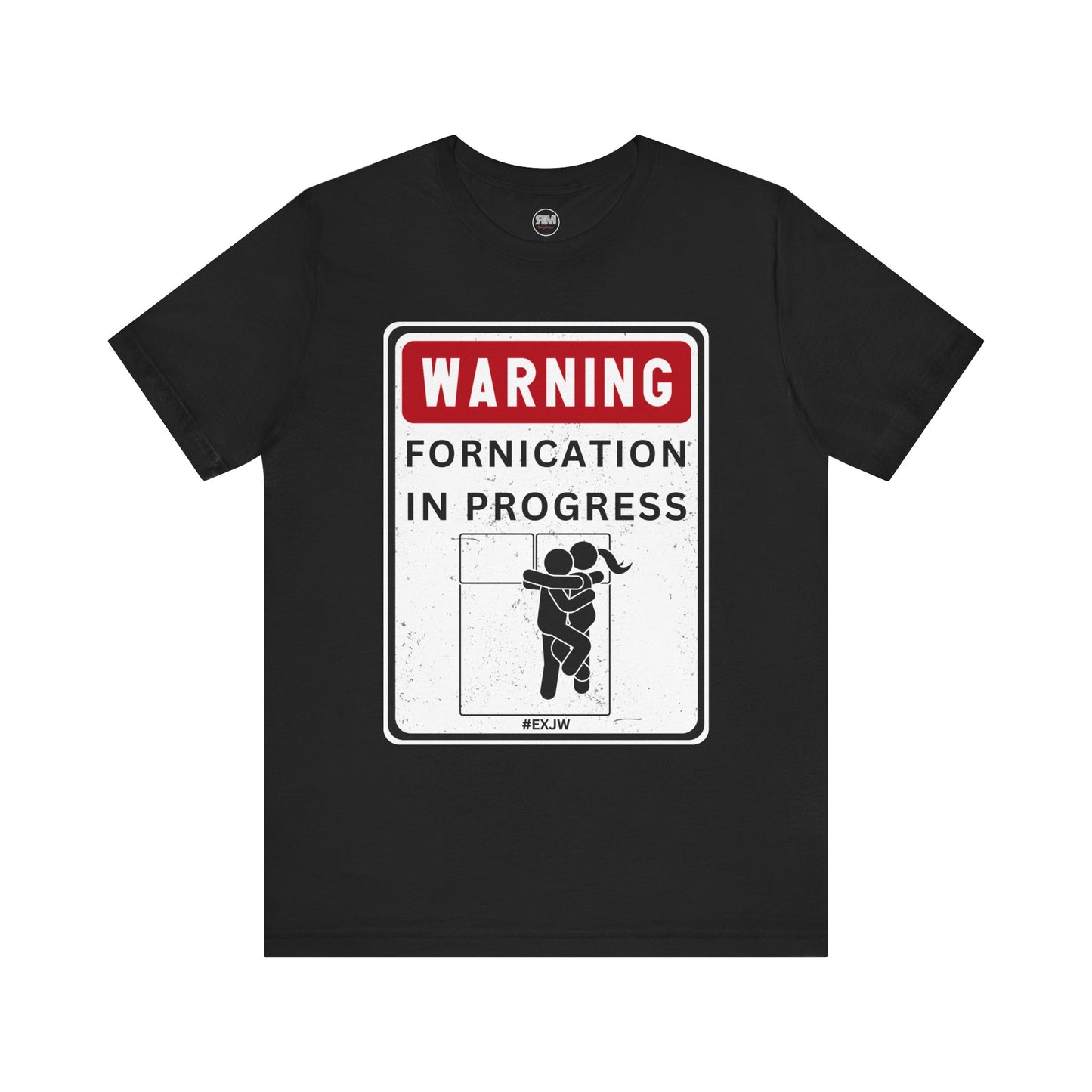 Ex JW Warning Fornication In Progress Unisex Cult Survivor Shirt | Ex JW Unisex Tshirt | Ex JW Gift Idea