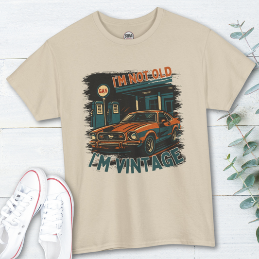 Funny retro t-shirt that says I’m Not Old I’m Vintage in bold font